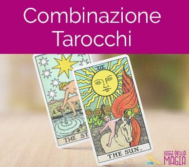 Combinazione Tarocchi: Come Interpretare i Sigificati degli .